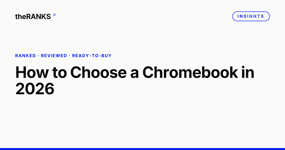 How to Choose a Chromebook in 2026: Standard vs Chromebook Plus