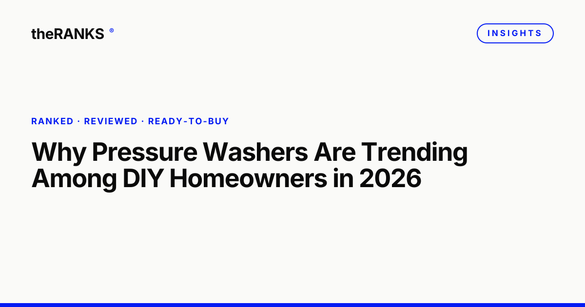 Why Pressure Washers Are Trending Among DIY Homeowners in 2026